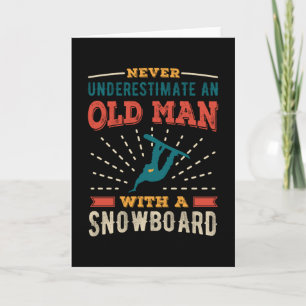 Funny Old Man with a Snowboard Gift Dad Card
