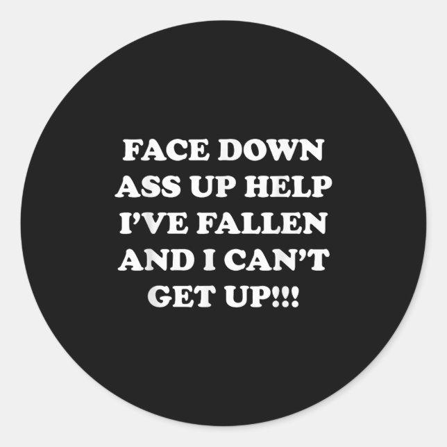 Funny Old People Face Down Up - Help I've Fallen A Classic Round Sticker (Front)