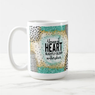 Funny Old People Mug Gift, Young at Heart