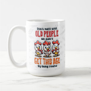 Funny Old People Sassy Gift Coffee Mug