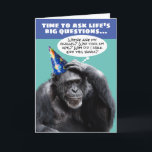 Funny Older Forgetful Chimpanzee Birthday Card<br><div class="desc">As you get older,  it's time to ask life's big questions...  like,  Where are my glasses? Who took my keys? Why did I walk into this room? Important questions! The older we get,  the more questions we have,  right? Funny birthday card for the aging baby boomer.</div>