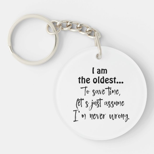 Funny Oldest Sibling Quote T-Shirt Key Ring (Front)