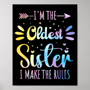 Funny Oldest Sister Make the Rules Family Sibling Poster