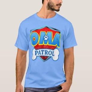 Funny Oma Patrol - Dog Mum, Dad For Men Women T-Sh T-Shirt