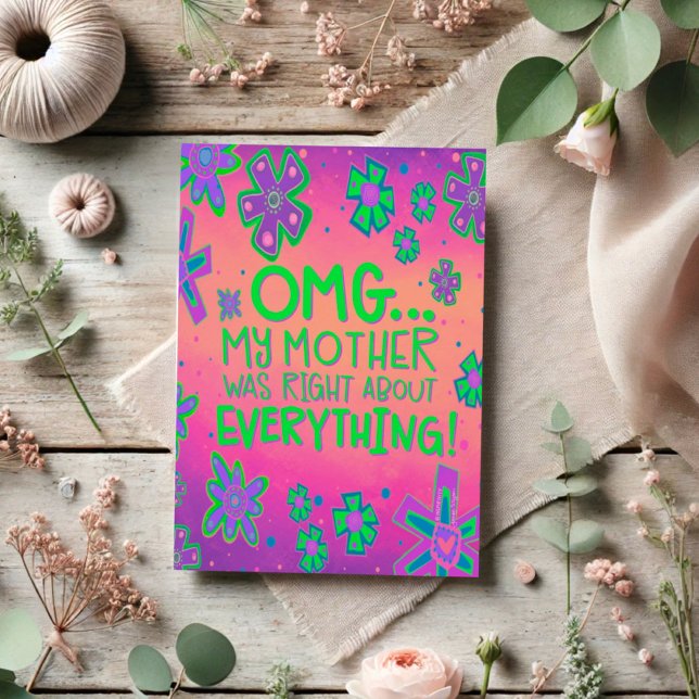 Funny OMG My Mum Was Right Cute Inspirivity Card (Creator Uploaded)