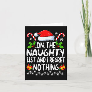 Funny On The List Of Naughty And I Regret Nothing  Card