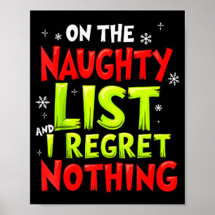 Funny On The List Of Naughty And I Regret Nothing  Poster
