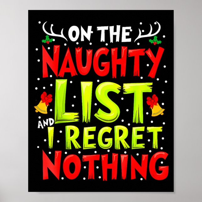 Funny On The List Of Naughty And I Regret Nothing  Poster (Front)