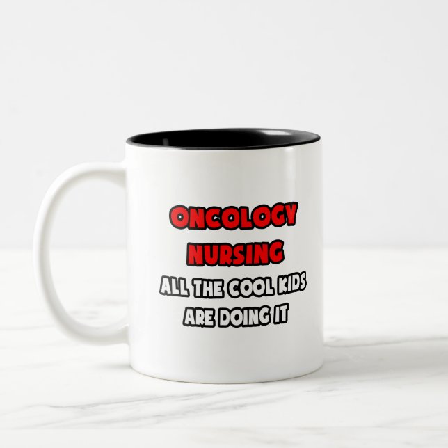 Funny Oncology Nurse Shirts and Gifts Two-Tone Coffee Mug (Left)