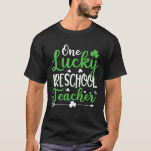 Funny One Lucky Preschool Teacher St Patricks Day T-Shirt
