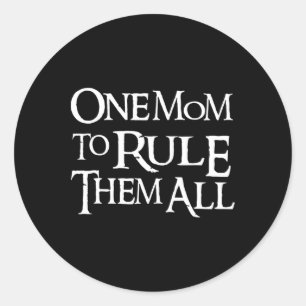 Funny One Mum To Rule Them All For Mothers Day Mum Classic Round Sticker