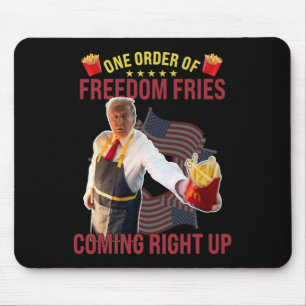 Funny One Order Of Freedom Fries Coming Right Up Mouse Mat