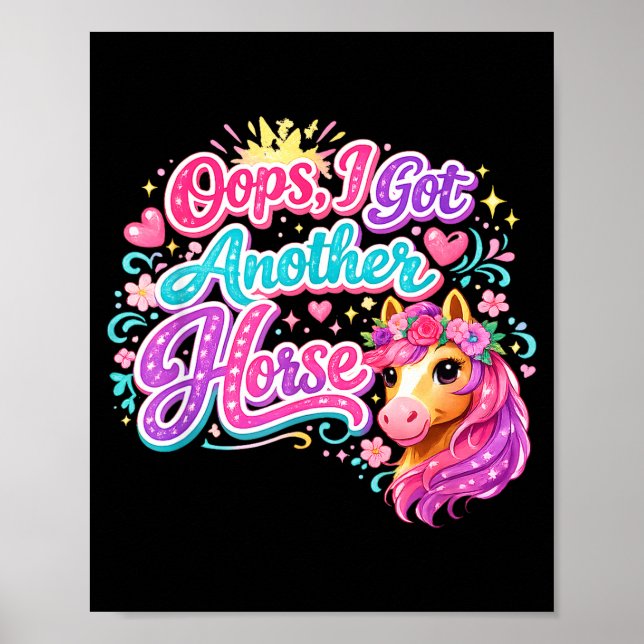 Funny oops i got another horse  poster (Front)