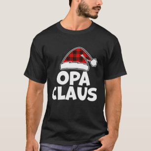 Funny Opa Claus Christmas Pyjamas Santa Gift T-Shirt