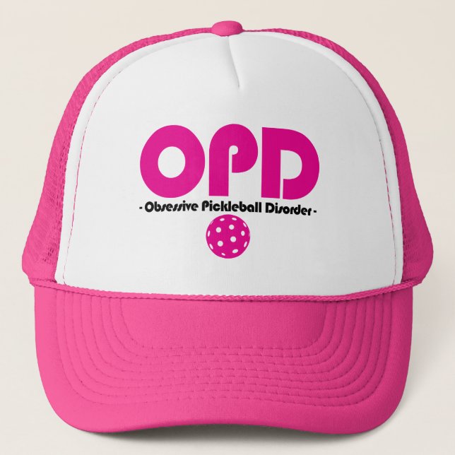 Funny OPD Obsessive Pickleball Disorder Trucker Hat (Front)