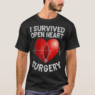 Funny Open Heart Surgery Gift Men Cool Survived He T-Shirt