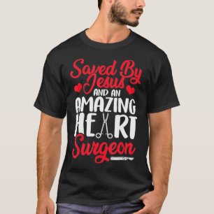 Funny Open Heart Surgery Gift Men Women Cool T-Shirt