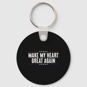 Funny Open Heart Surgery Recovery-make My Heart Gr Key Ring