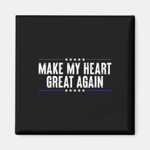Funny Open Heart Surgery Recovery-make My Heart Gr Magnet