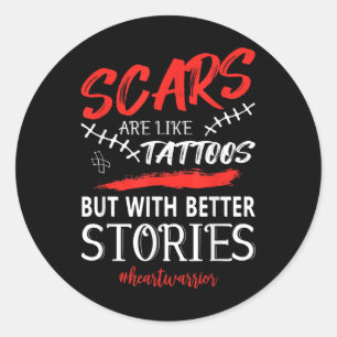 Funny Open Heart Surgery Shirt Gift Scars Are Like Classic Round Sticker