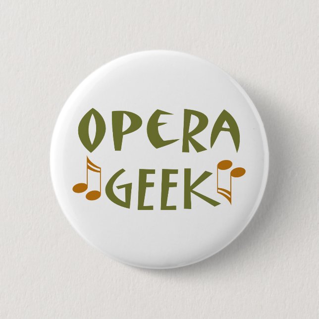 Funny Opera Geek 6 Cm Round Badge (Front)