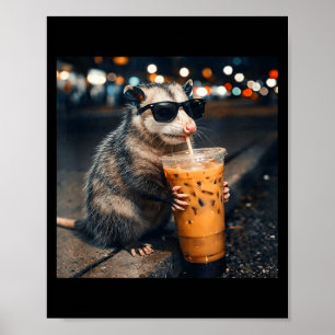 Funny opossum drinking iced coffee meme poster