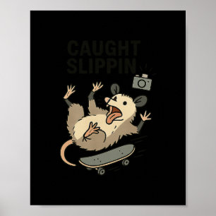 Funny Opossum Skateboarding Trash Cat Skater Caugh Poster