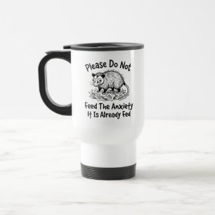 Funny Opossum Travel Mug Humour Comedic Quote