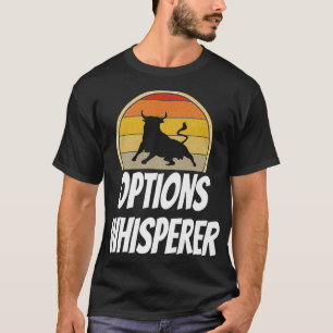 Funny Options Whisperer Day Trading Shirt Stock