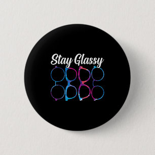 Funny Optometry Eyegles Stay Gly Optometrist Optic 6 Cm Round Badge