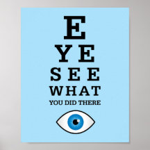 Funny Optometry Pun Eye See