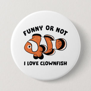 Funny Or Not I Love Clownfish 7.5 Cm Round Badge