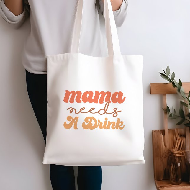 Funny Orange and Yellow Mama Needs A Drink Tote Bag (Creator Uploaded)