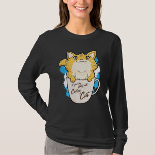 Funny Orange Cat Coffee Mug Cat Idea T-Shirt