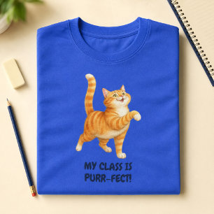 Funny Orange Cat My Class Is Purr-fect Teacher T-Shirt