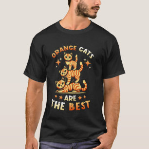 Funny Orange Cats are the Best Tabby Cat Mum Mum D T-Shirt
