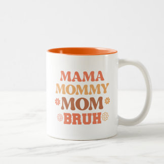 Funny Orange Mama Mummy Mum Bruh Quote Coffee Mug
