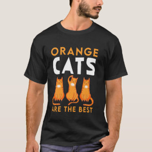 Funny Orange Tabby Cat Quotes Orange Cat Lover Own T-Shirt