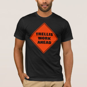 Funny orange trellis work ahead caution road sign T-Shirt