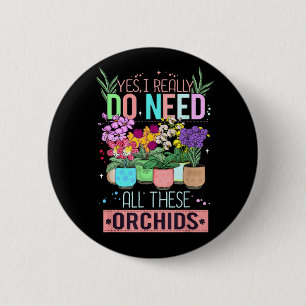 Funny Orchid Plant Lover 6 Cm Round Badge