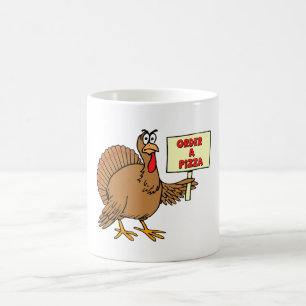 Funny Order A Pizza Thanksgiving Turkey Coffee Mug