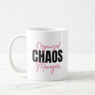 Funny Organized Chaos Manager Mug