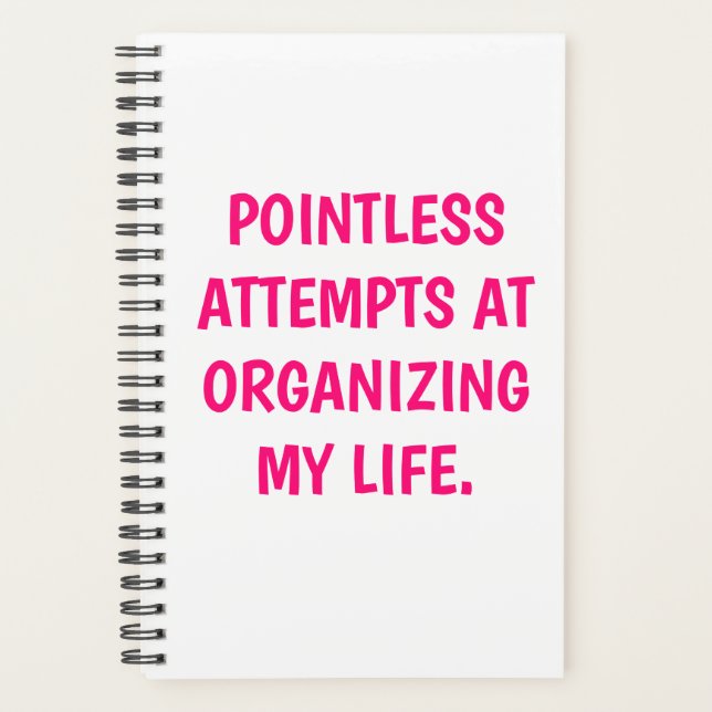 Funny "ORGANIZING MY LIFE" Planner (Front)