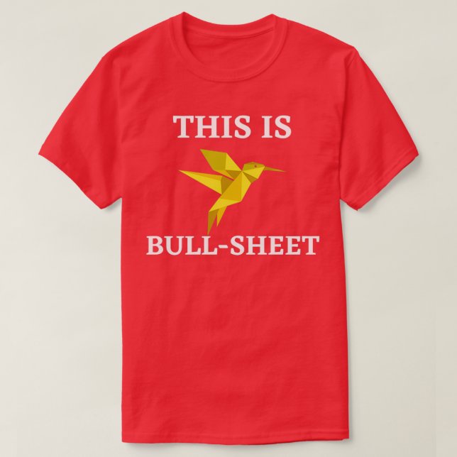 Funny Origami This is BullSheet T T-Shirt (Design Front)