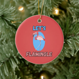 FUNNY! Ornament - Let's Flamingle - Flamingo