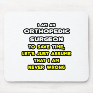 Funny Orthopaedic Surgeon T-Shirts and Gifts Mouse Mat