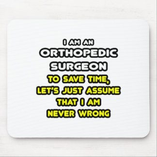 Funny Orthopaedic Surgeon T-Shirts and Gifts Mouse Mat