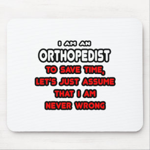Funny Orthopaedist T-Shirts and Gifts Mouse Mat