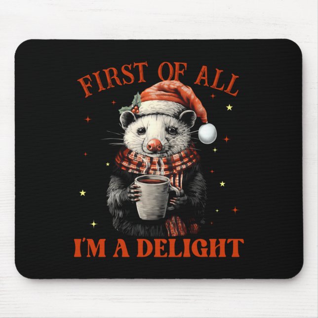 Funny Ossums First Of All I'm A Delight Merry Chri Mouse Mat (Front)