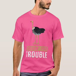Funny Ostrich Allegedly Ostrich T-Shirt